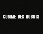 Comme_des_robots.jpg (52381 octets)