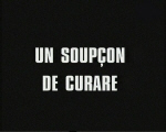 Soupcon_Curare.jpg (60983 octets)