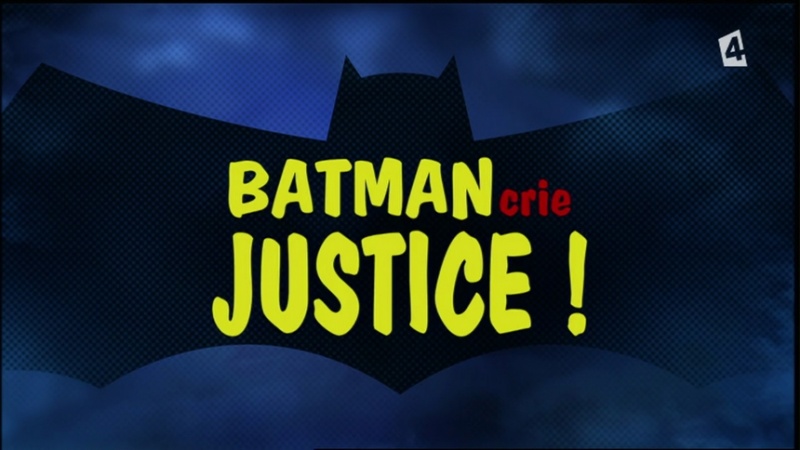 Image:ET Brave Bold Batman crie justice.jpg